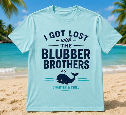 I Got Lost With The Blubber Brothers™