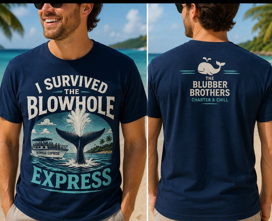 I Survived The Blowhole Express Tee-Shirt